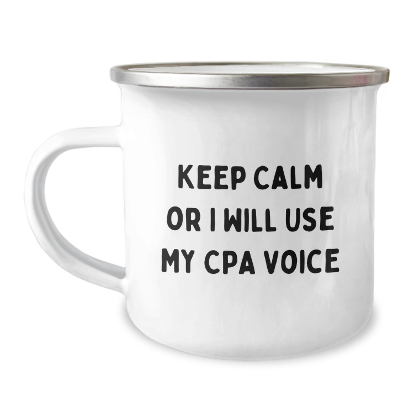 Unique Birthday Unique Gifts for CPAs, Funny Camping Mug, 'Keep Calm Or I Will Use My Cpa Voice' Quote, Gifts from Family to Friends - Image 1