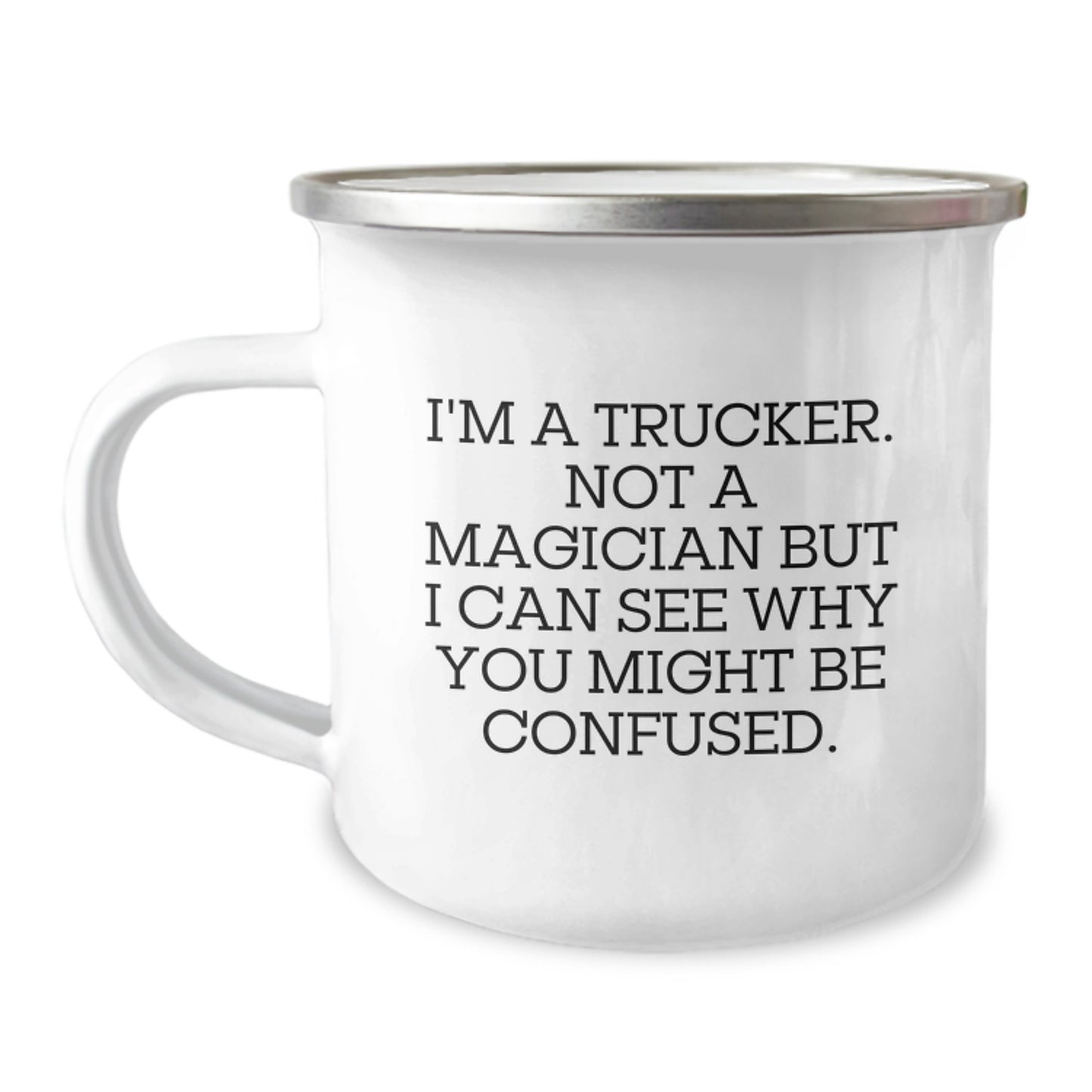 Funny Trucker Gifts from Friends for Trucker Graduation Unique Ideas Camping Mug Stainless Steel - Image 1