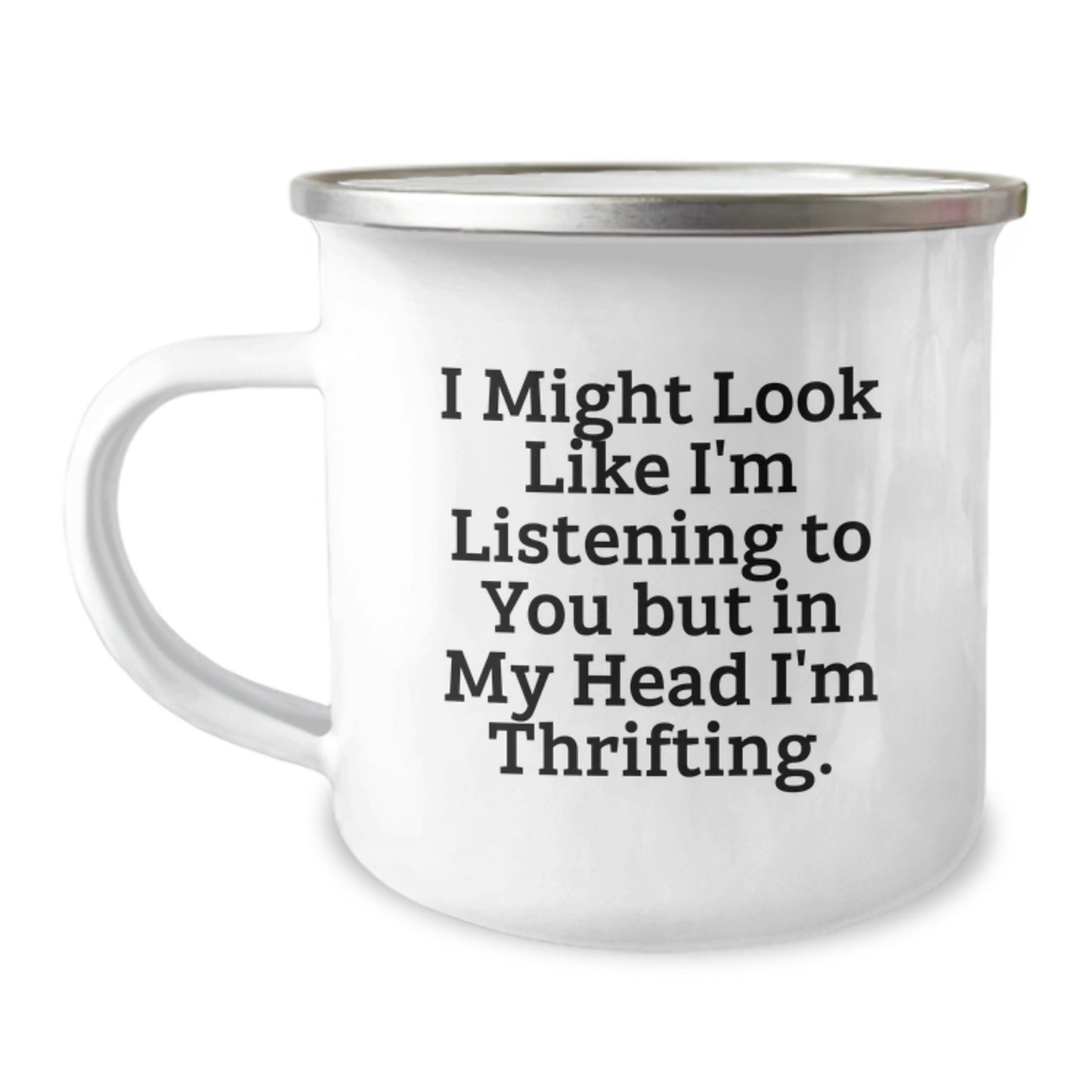 Funny Thrifting Quote Camping Mug Gifts from Friends for Thrifting Lovers Birthday Unique Gifts - Image 1