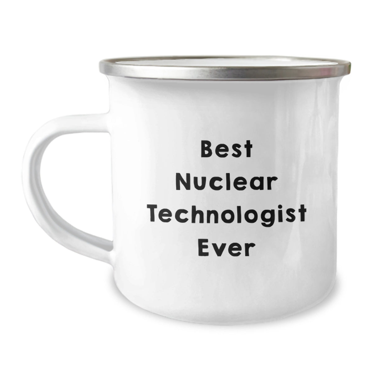 Funny Nuclear Technologist Gifts from Friends, Best Nuclear Technologist Ever Camping Mug, Birthday Unique Presents for Nuclear Technologist Men - Image 1