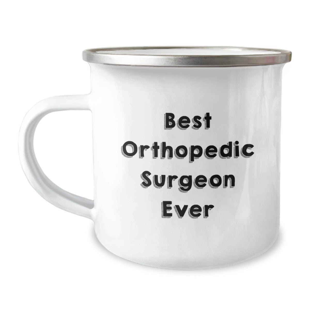 Funny Orthopedic Surgeon Gifts from Men to Orthopedic Surgeon Friends - Best Orthopedic Surgeon Ever Camping Mug for Birthday Unique Gifts - Image 1