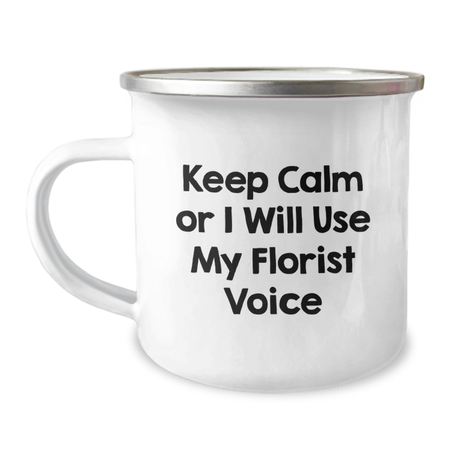 Funny Florist Gifts for Men - Gifts from Friends to Dad on Father's Day - Keep Calm Or I Will Use My Florist Voice Camping Mug - Image 1