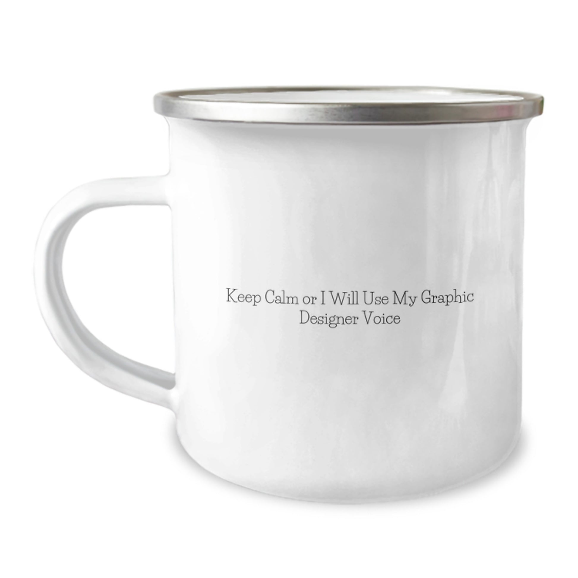 Graphic Designer Camping Mug Gifts from Family - Funny 'Keep Calm Or I Will Use My Graphic Designer Voice' Design for Father's Day Unique Gifts - Image 1