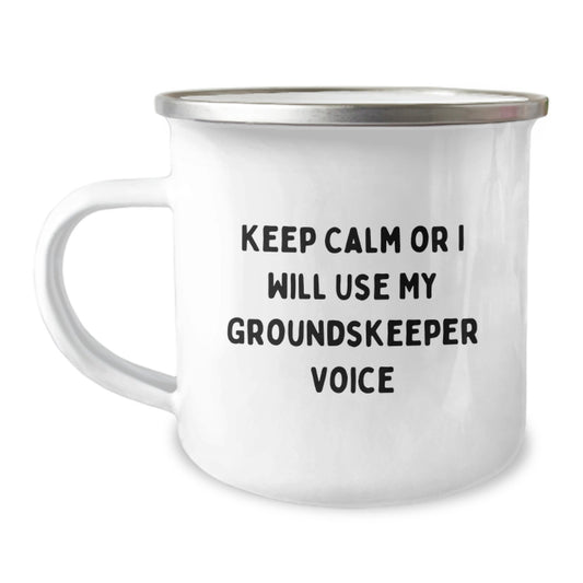 Funny groundskeeper Gifts for Father's Day - Keep Calm Or I Will Use My groundskeeper Voice Stainless Steel Camping Mug - Image 1