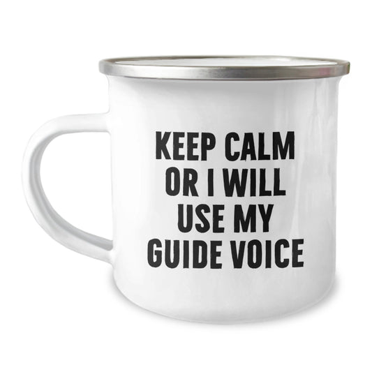 Funny Guide Gifts for Guide Enthusiasts - 'Keep Calm Or I Will Use My Guide Voice' Camping Mug, Father's Day Unique Gifts from Men, Friends, Coworkers, Family, and Women to Guide Lovers - Image 1