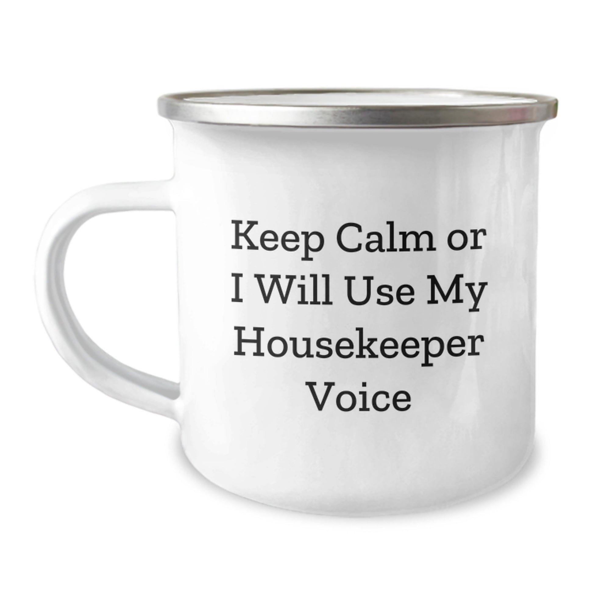 Funny Housekeeper Gifts for Men, Camping Mug Keep Calm Or I Will Use My Housekeeper Voice, Housekeeper Housewarming Gifts - Image 1