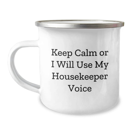 Funny Housekeeper Gifts for Men, Camping Mug Keep Calm Or I Will Use My Housekeeper Voice, Housekeeper Housewarming Gifts - Image 1