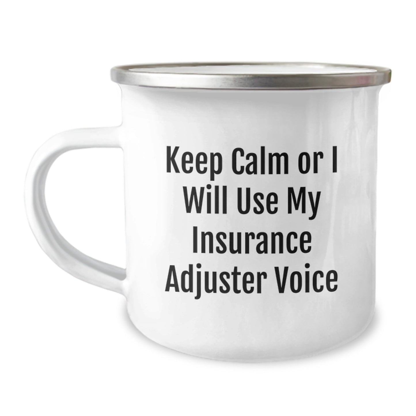 Funny Insurance Adjuster Gifts for Men, Keep Calm Or I Will Use My Insurance Adjuster Voice, Unique Camping Mug, Father's Day Unique Gifts from Friends - Image 1