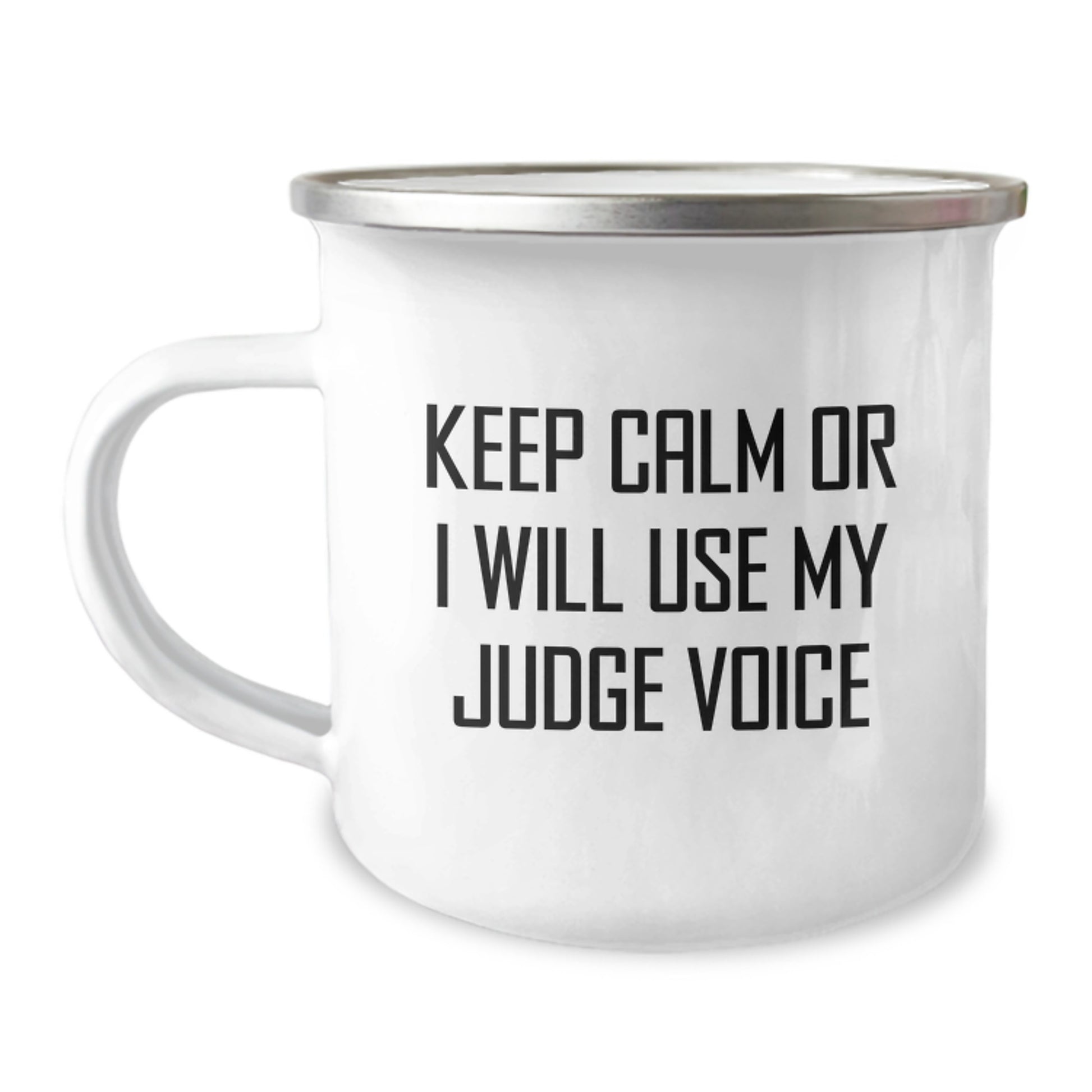 Funny Judges Gift for Graduation, Camping Mug Keeps Calm Or I Will Use My Judge Voice, Gifts from Family and Friends for Judge - Image 1