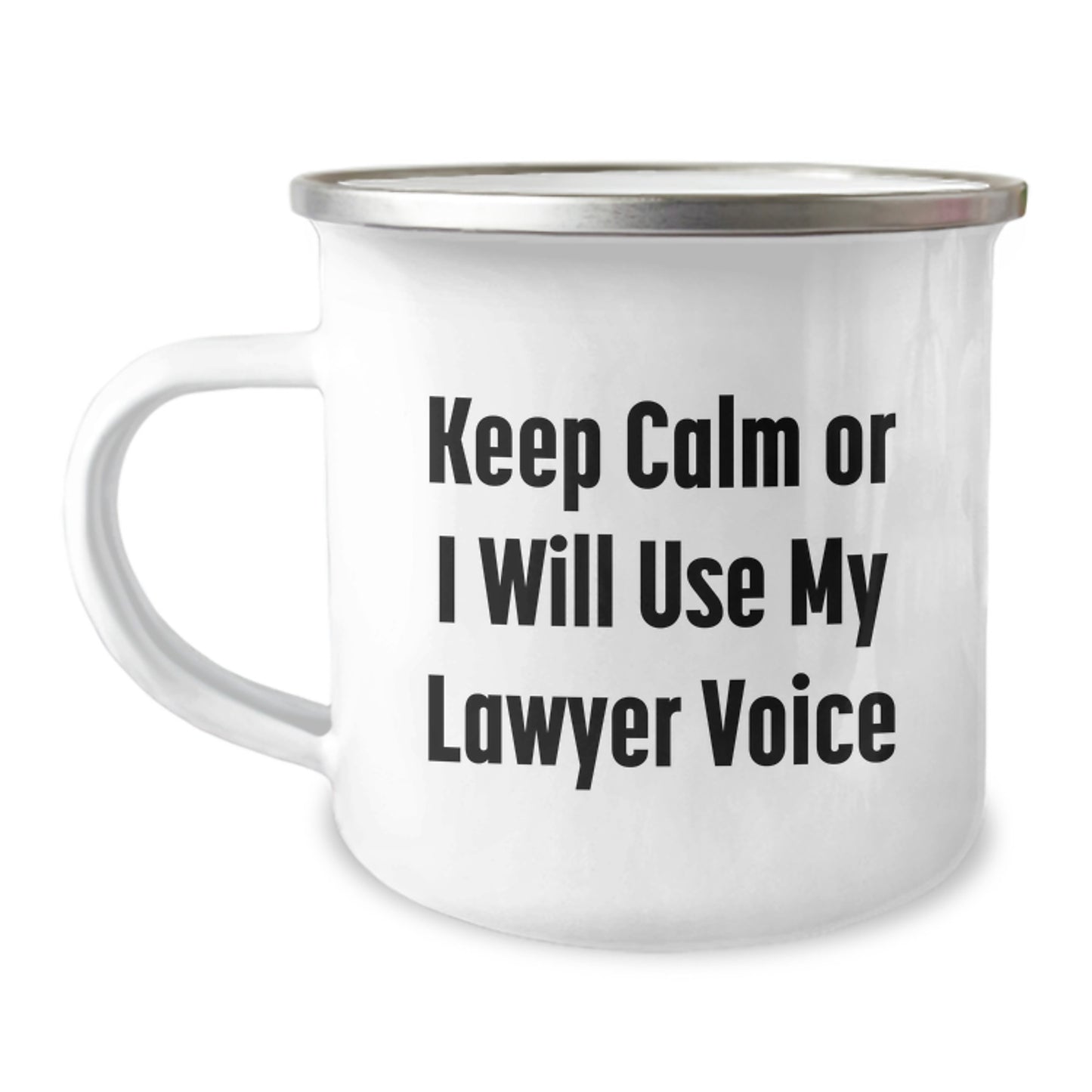 Funny Lawyer Gifts from Men to Friends - Keep Calm Or I Will Use My Lawyer Voice - Camping Mug for Lawyer - Image 1