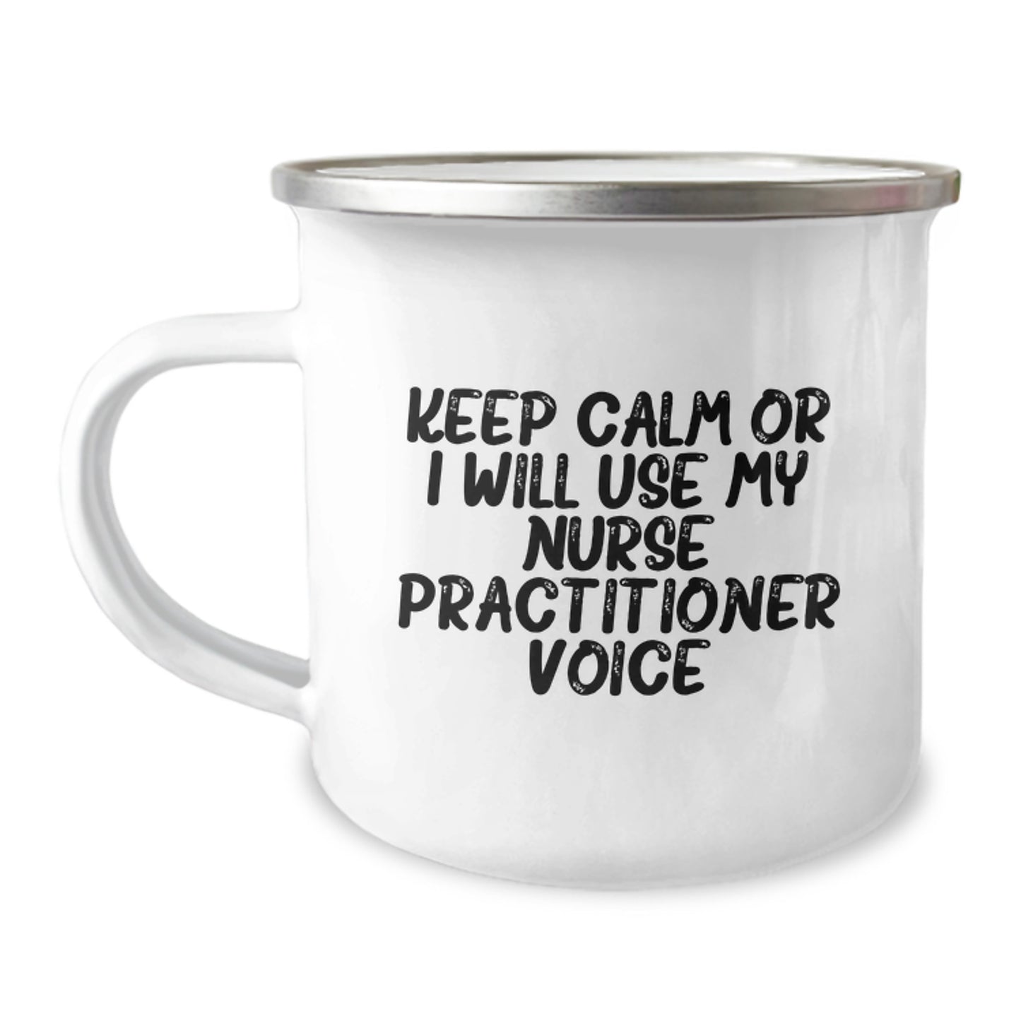 Funny Nurse Practitioner Gifts from Family - Keep Calm Or I Will Use My Nurse Practitioner Voice - Camping Mug for Nurse Practitioner Graduation Unique Gifts - Image 1