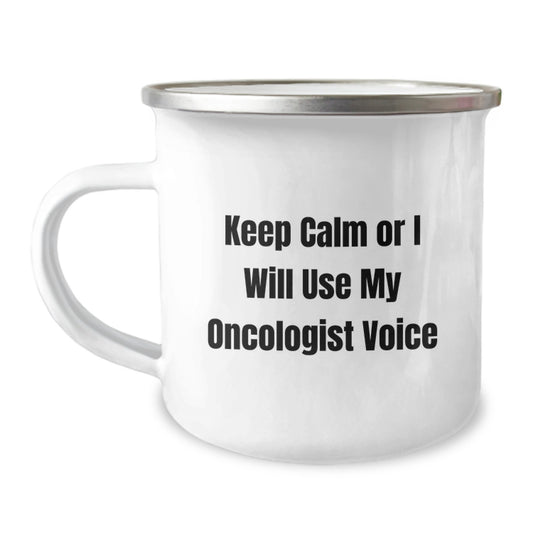 Funny Oncologist Gifts from Friends - Keep Calm Or I Will Use My Oncologist Voice Camping Mug for Oncologist Men Graduation Unique Gifts - Image 1