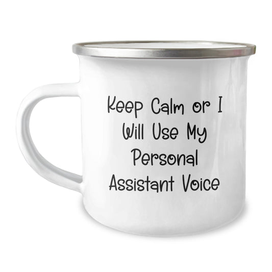 Funny Personal Assistant Gifts for Men - 'Keep Calm Or I Will Use My Personal Assistant Voice' Camping Mug for Graduation Unique Gifts from Friends to Family - Image 1