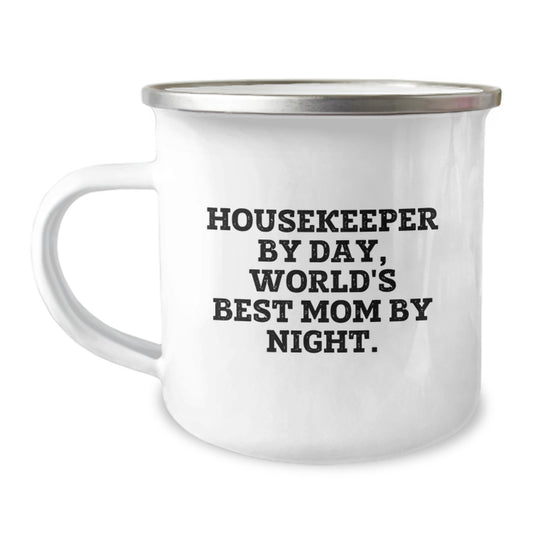 Funny Housekeeper Gifts for Her, Camping Mug for Birthday Unique Gifts from Mom to Housekeeper By Day, World's Best Mom By Night. - Image 1