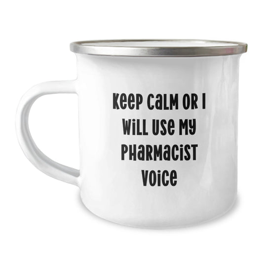 Funny Pharmacist Gifts for Men, Camping Mug Keeps Calm Or I Will Use My Pharmacist Voice, Unique Gifts from Men, Father's Day Unique Gifts for Dad - Image 1