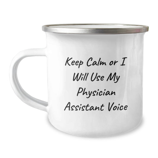 Funny Physician Assistant Gifts for Men Women Friends Coworkers Family - Keep Calm Or I Will Use My Physician Assistant Voice Camping Mug - Image 1
