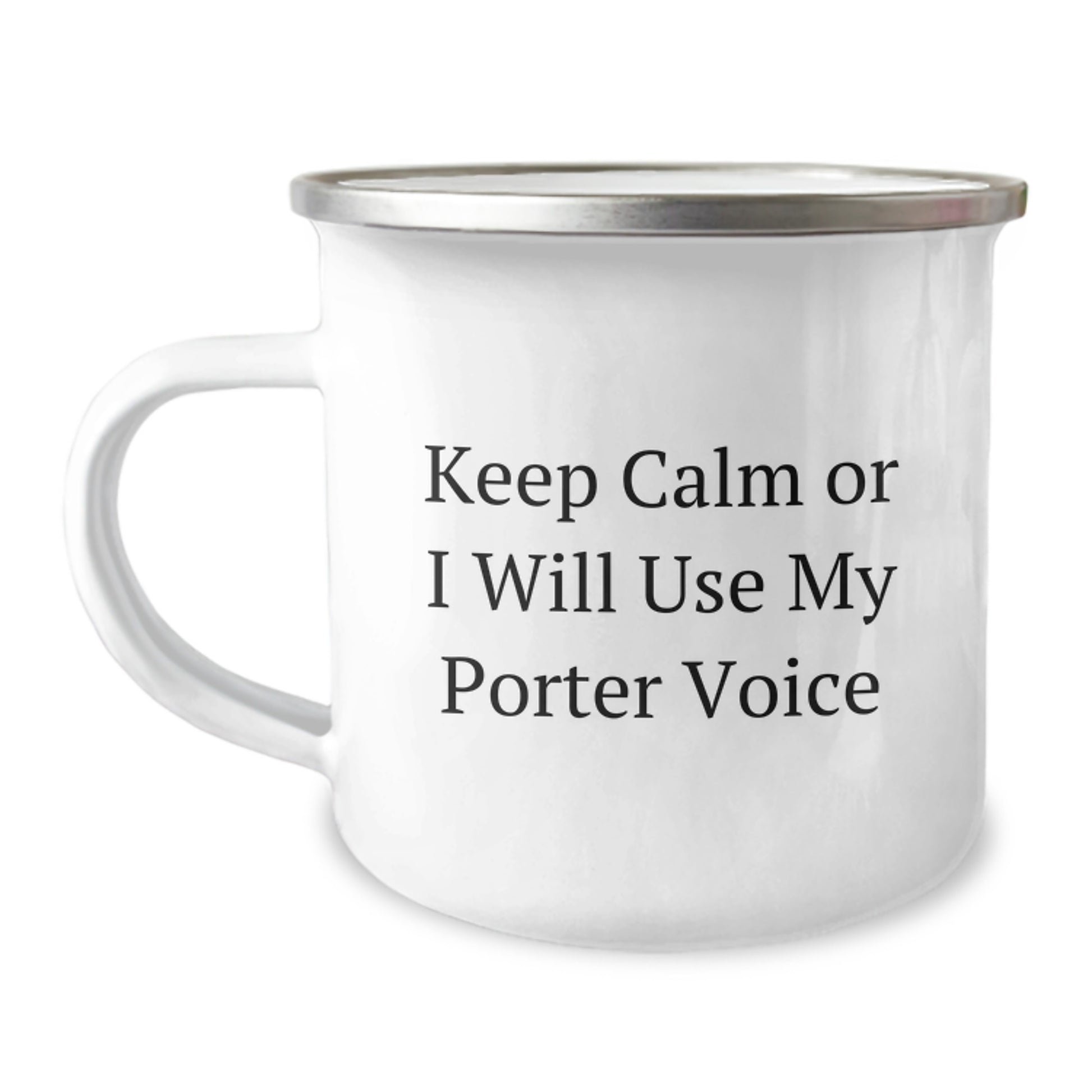 Funny Porter Gifts for Porter, Unique Camping Mug for Graduation, Keep Calm Or I Will Use My Porter Voice, Inspirational Gifts from Friends - Image 1