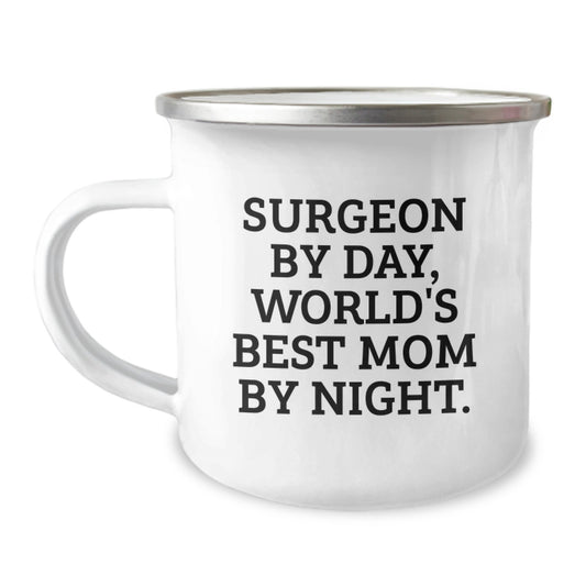 Funny Surgeon Gifts, Birthday Unique Mugs for Surgeon By Day, World's Best Mom By Night. Camping Mug, Gifts from Family to Friends, for Men, Women, or Coworkers - Image 1