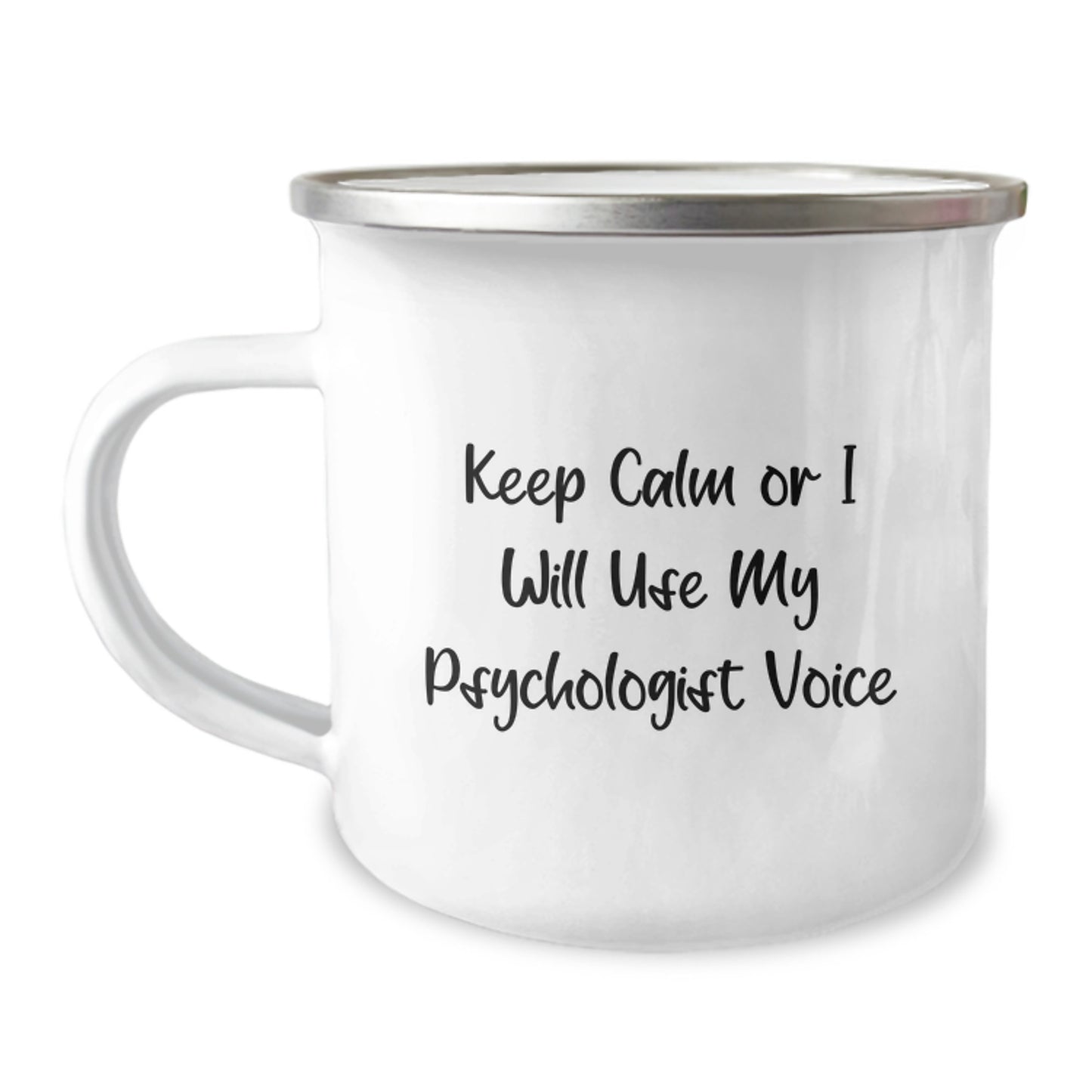 Funny Psychologist Gifts from Men - Keep Calm Or I Will Use My Psychologist Voice - Camping Mug for Psychologist on Father's Day - Image 1