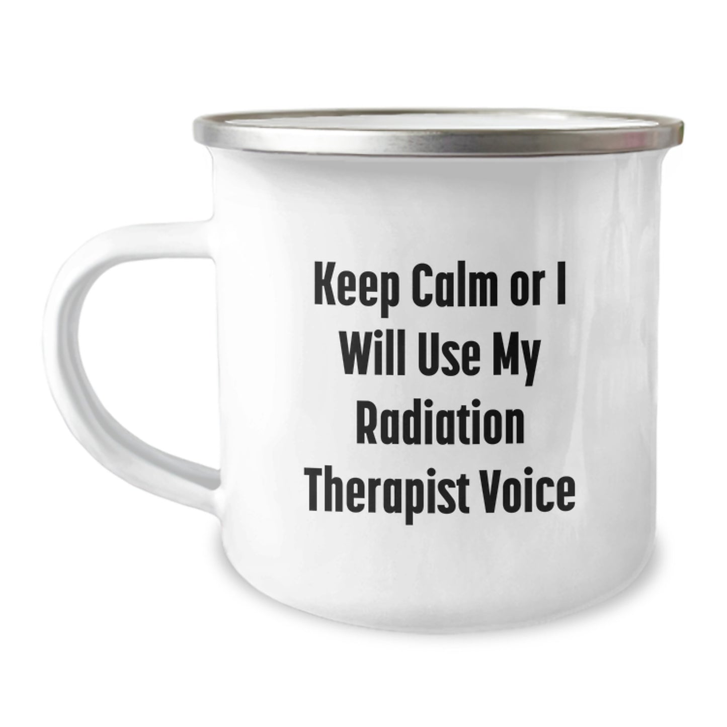 Funny Radiation Therapist Gifts for Men Women Friends from Coworkers Family - Keep Calm Or I Will Use My Radiation Therapist Voice Camping Mug for Graduation - Image 1