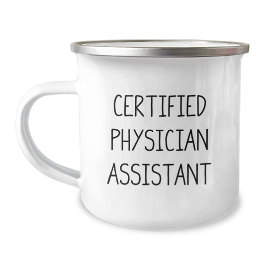 Funny Certified Physician Assistant Gifts from Friends Birthday Unique Mugs for Physician Assistant - Image 1