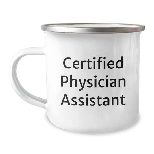 Funny Gifts from Family to Physician Assistant on Birthday Unique Camping Mug - 'I'm not a morning person, but I love being a Physician Assistant' - 12 oz Stainless Steel Enamel Finish - Image 1