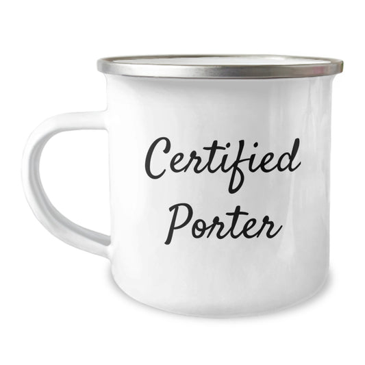 Funny Gifts for Porter from Friends, Camping Mug with Certified Porter Quote, Perfect for Birthday Unique Gifts - Image 1