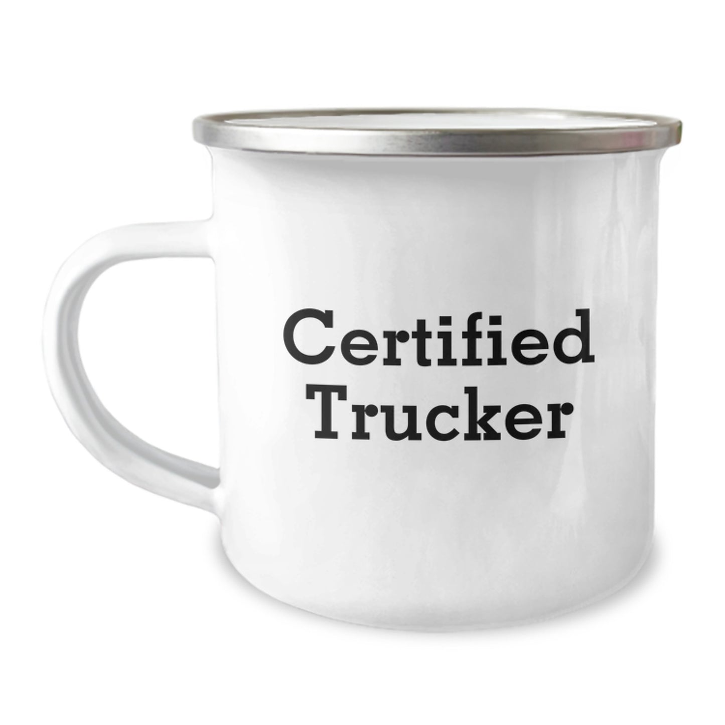 Trucker Birthday Unique Gifts from Friends, Funny Certified Trucker Quote, Camping Mug for Trucker - Image 1