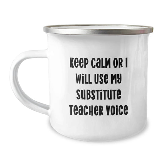 Funny Substitute Teacher Gifts for Men - Keep Calm Or I Will Use My Substitute Teacher Voice Camping Mug, Unique Graduation Gifts from Family - Image 1