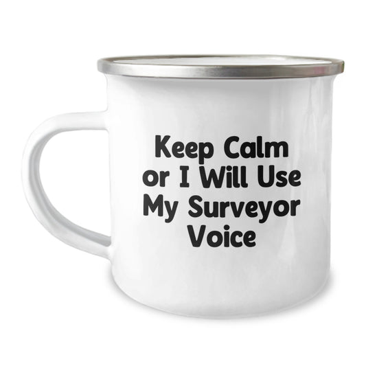 Funny Surveyor Gifts for Surveyor Men - Keep Calm Or I Will Use My Surveyor Voice - Valentine's Unique Gifts from Friends - Image 1