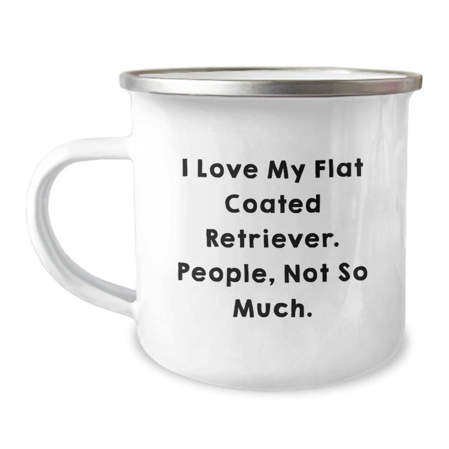 Funny Flat Coated Retriever Dog Gifts from Men, Women, or Friends for Valentine's - I Love My Flat Coated Retriever. People, Not So Much. Camping Mug - Image 1