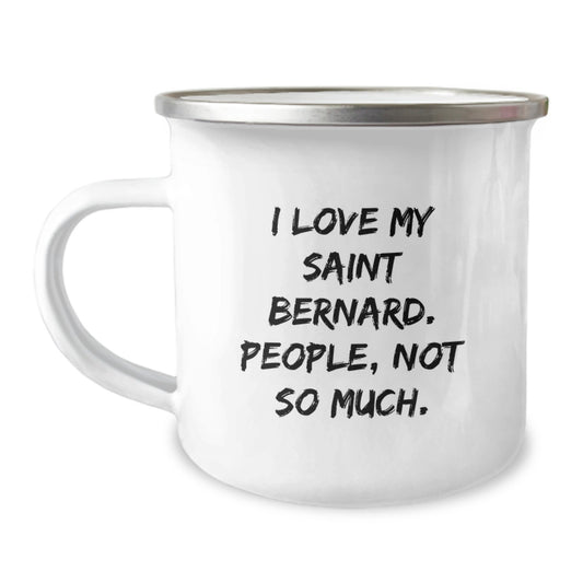 Funny Saint Bernard Dog Camping Mug for Men, Unique Valentine's Gifts from Friends to Family, Inspirational Quote for Valentine's - Image 1