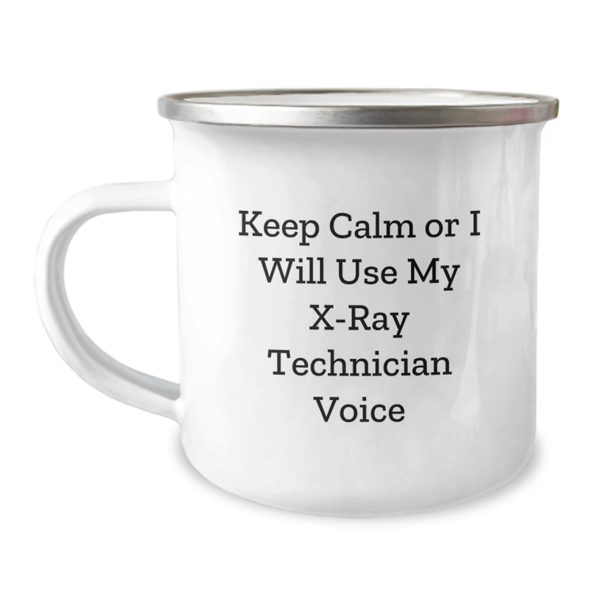 Funny X-Ray Technician Gifts from Men for Women, Keep Calm Or I Will Use My X-ray Technician Voice, Unique Camping Mug for Mother's Day - Image 1