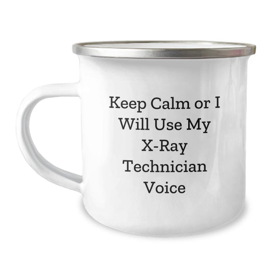Funny X-Ray Technician Gifts from Men for Women, Keep Calm Or I Will Use My X-ray Technician Voice, Unique Camping Mug for Mother's Day - Image 1
