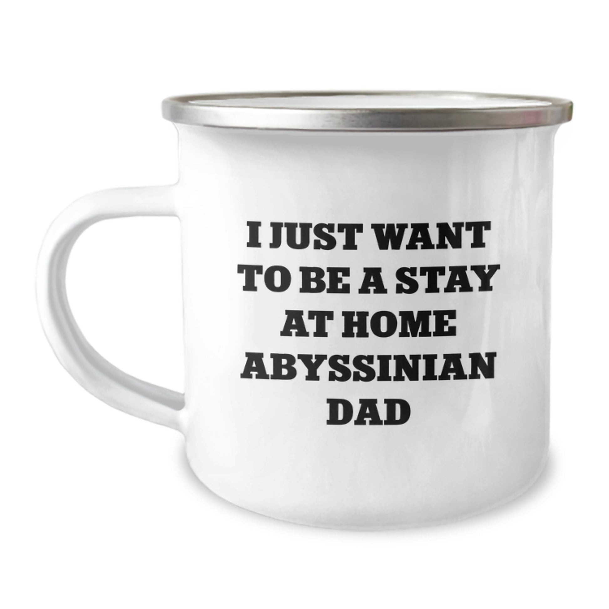 Funny Abyssinian Cat Gifts from Dad to Abyssinian Cat Lover on Birthday Unique Gifts - I Just Want To Be A Stay At Home Abyssinian Dad Camping Mug - Image 1