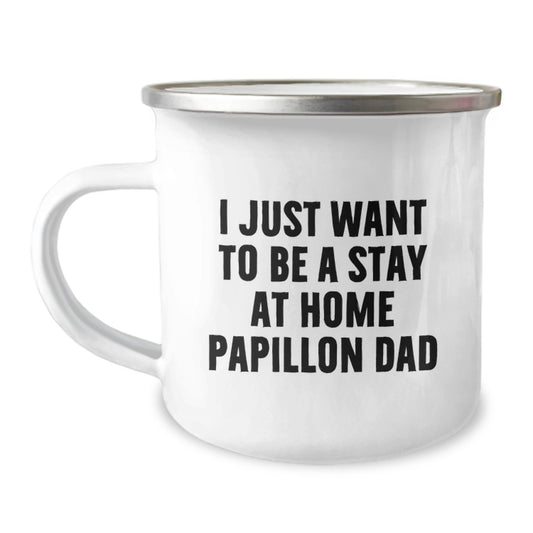 Papillon Dog Lover's Funny Camping Mug for Stay At Home Dad, Valentine's Unique Gifts from Men to Friends - Image 1