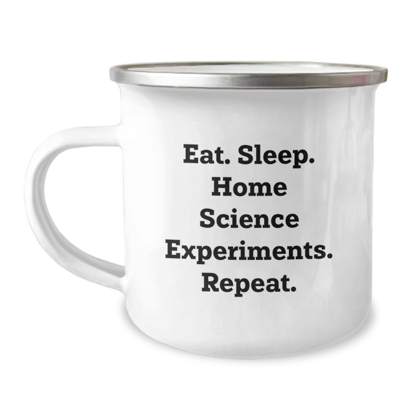 Funny Home Science Experiments Gifts for Men, Women, and Friends - Valentine's Unique Items from Family, Camping Mug with Quote: Eat. Sleep. Home Science Experiments. Repeat. - Image 1
