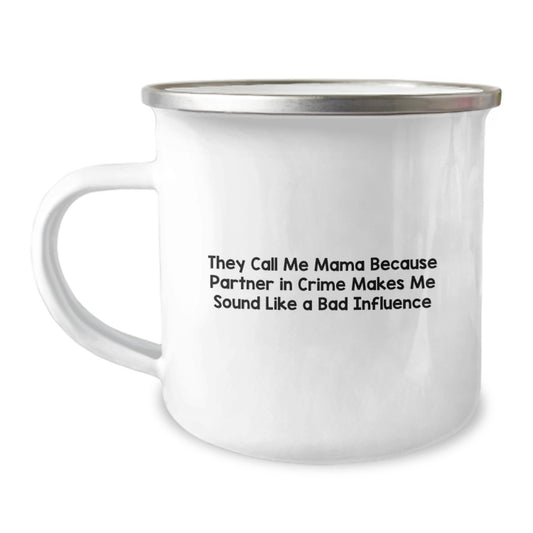 Funny Mama Camping Mug, Gifts for Mama from Family, Perfect for Birthday Unique Gifts, Partner In Crime Makes Me Sound Like A Bad Influence Mug, 12 oz Stainless Steel - Image 1