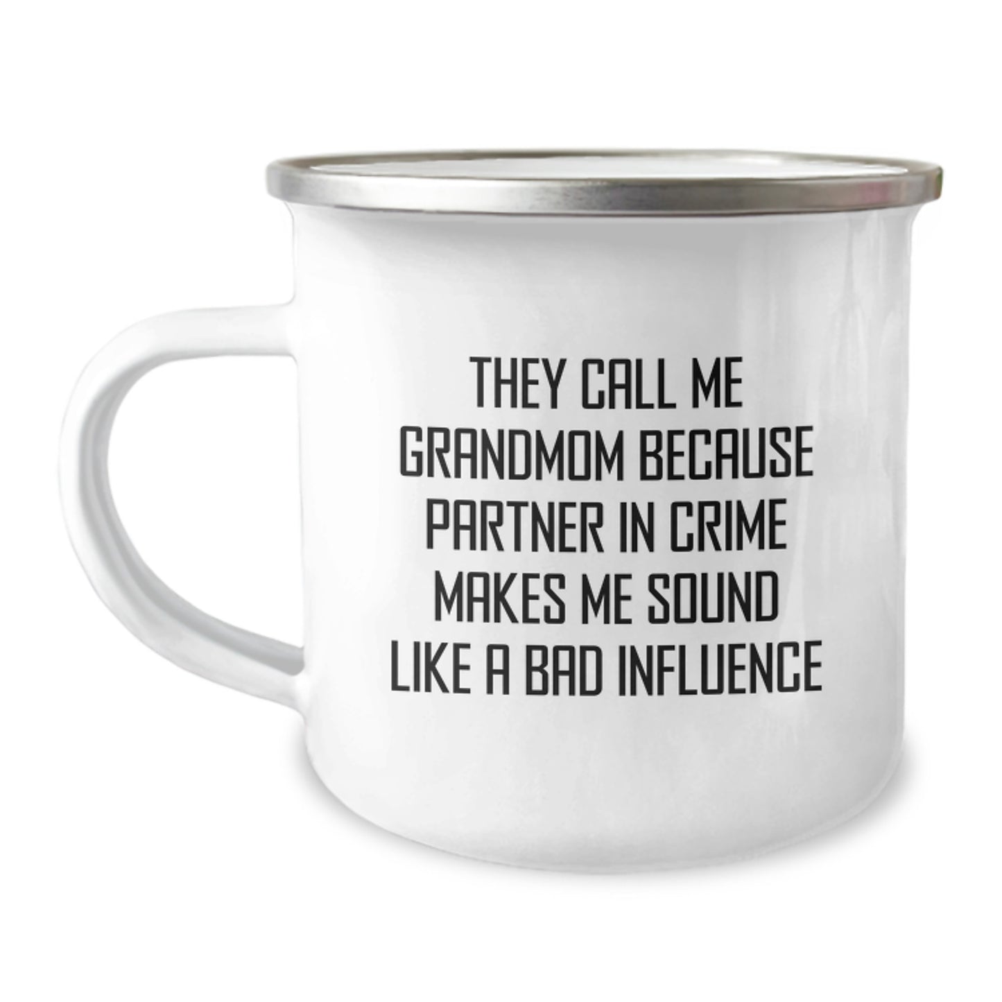 Funny Grandmom Gifts for Her Birthday - They Call Me Grandmom Because Partner In Crime Makes Me Sound Like A Bad Influence Camping Mug Gifts from Family - Image 1