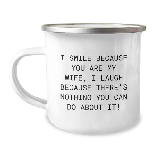 Funny Wife Gifts from Husband, Camping Mug for Wife, I Smile Because You Are My Wife, Unique Graduation Gifts for Her - Image 1