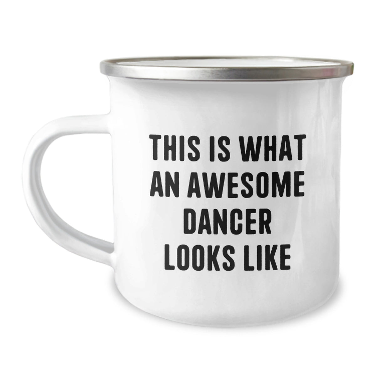 Funny Gifts from Dancer Lover to Awesome Dancer Friends, This Is What An Awesome Dancer Looks Like Valentine's Unique Gifts, 12 oz Stainless Steel Camping Mug - Image 1
