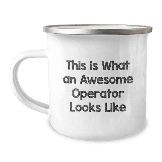 Funny Operator Gifts, Birthday Unique Operator Mugs, Camping Mug for Operator 'This Is What An Awesome Operator Looks Like' - Image 1
