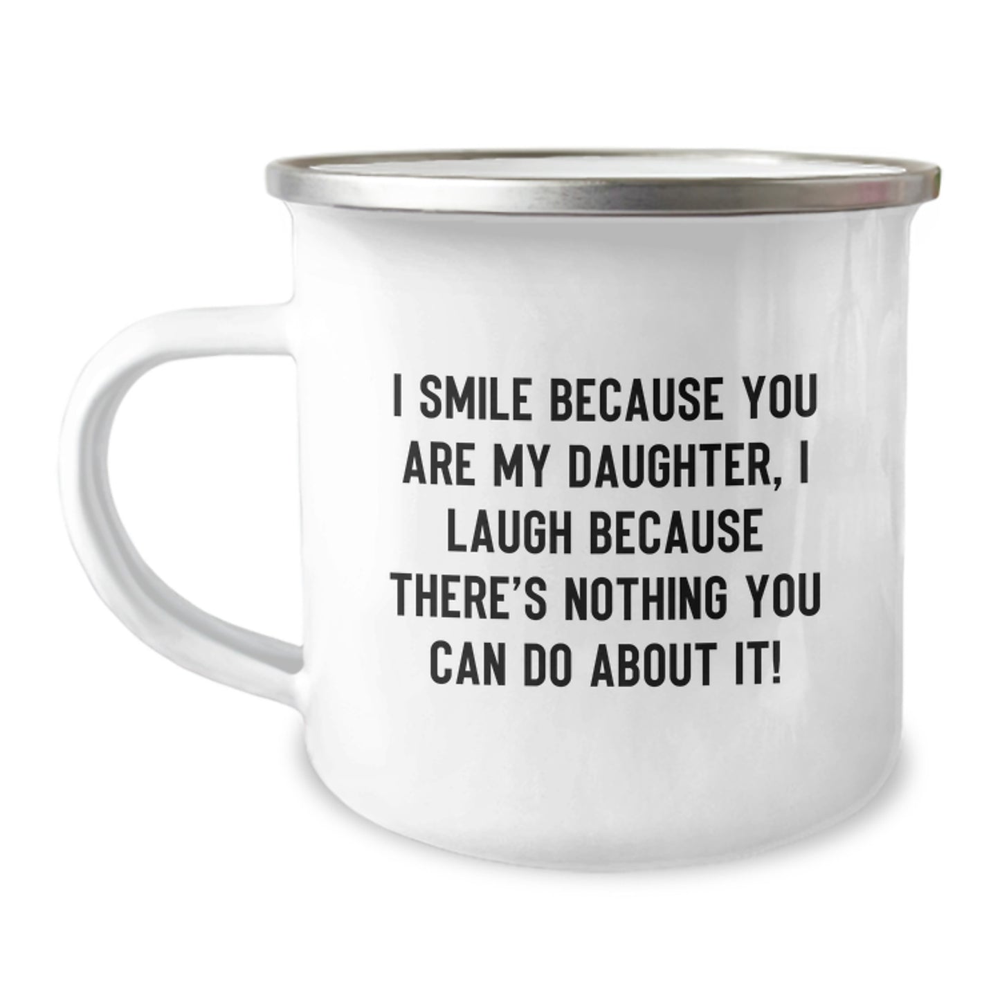 Funny Daughter Gifts - Camping Mug with Inspirational Quote - Perfect Graduation Gift for Daughters from Mom or Dad - Image 1