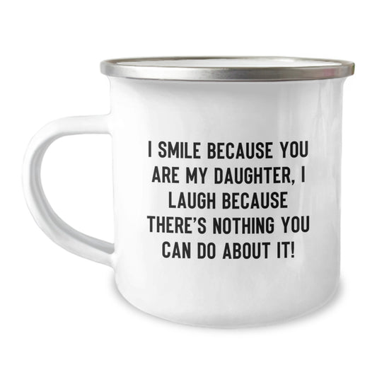 Funny Daughter Gifts - Camping Mug with Inspirational Quote - Perfect Graduation Gift for Daughters from Mom or Dad - Image 1