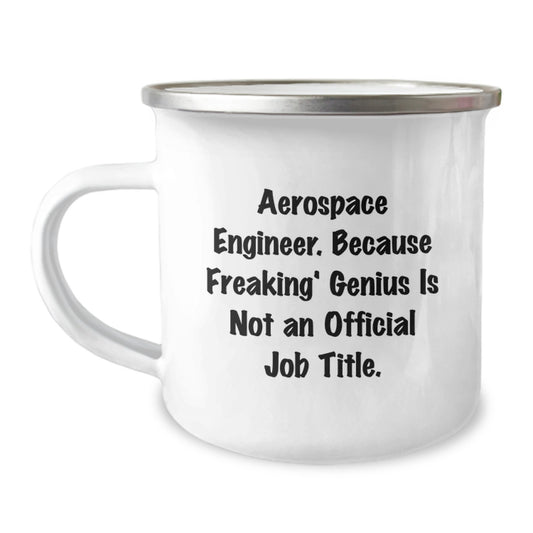 Aerospace Engineer Funny Quote Camping Mug - Unique Graduation Gifts from Friends for Men, Women, Coworkers, and Family - Image 1