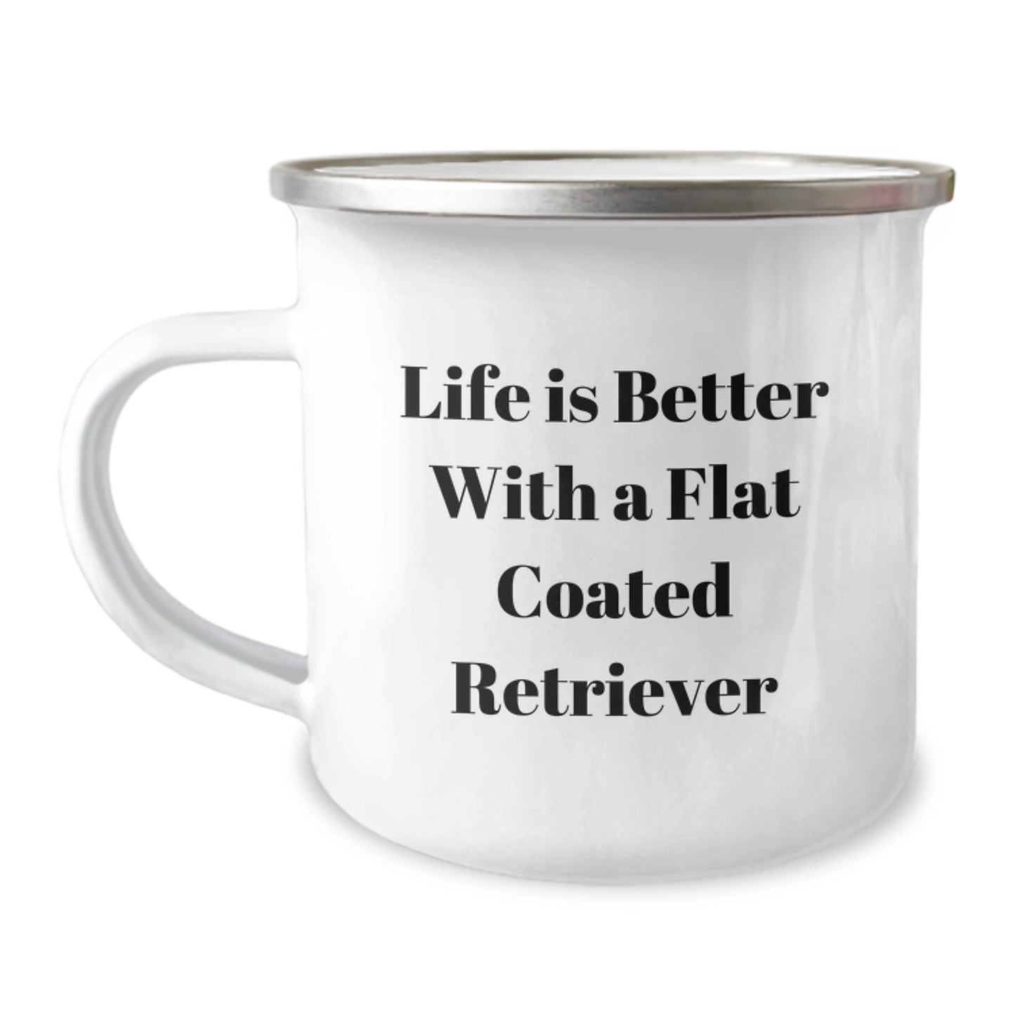Flat Coated Retriever Dog Camping Mug, Funny Quote Life Is Better With A Flat Coated Retriever, Valentine's Unique Gifts from Friends for Men - Image 1