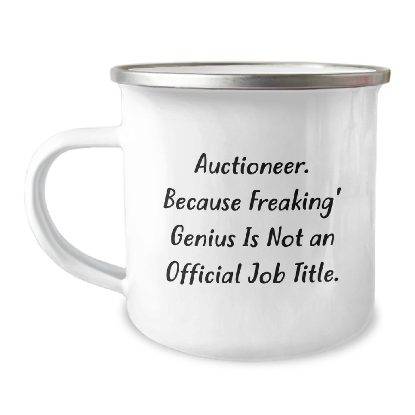 Funny Graduation Gifts from Auctioneers, Friends, Family, Men, Women - 'Auctioneer. Because Freaking genius Is Not An Official Job Title.' Camping Mug - Image 1