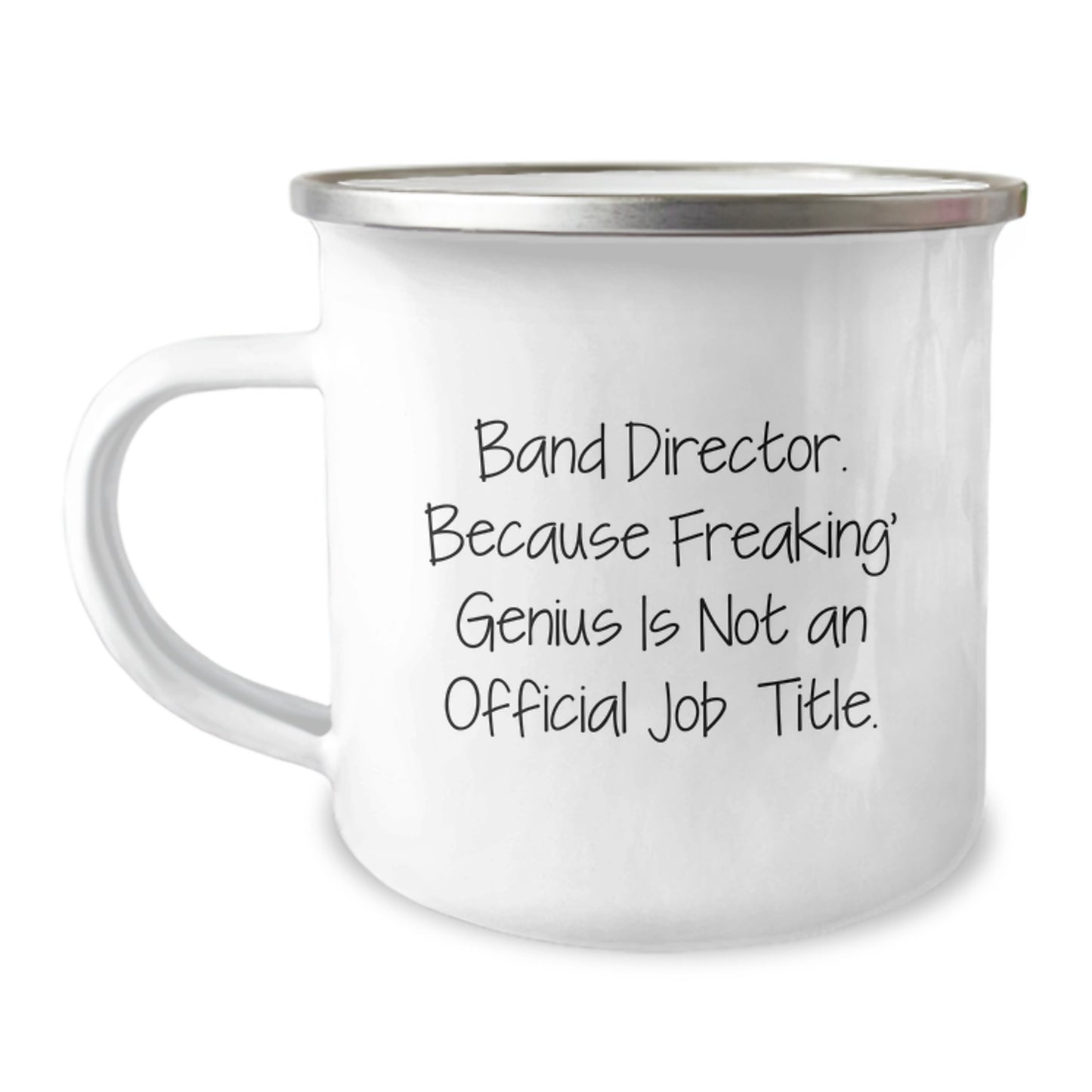 Funny Band Director Gifts for Mom - Mother's Day Unique Gifts from Women, Men, Friends, or Family - Camping Mug with Quote: Because Freaking' genius Is Not An Official Job Title. - Image 1