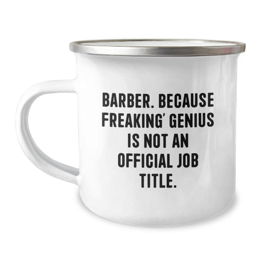 Funny Gifts from Men to Barbers - Barber genius Mug, Unique Mother's Day Unique Gifts for Family and Friends, Camping Mug with Funny Quote - Image 1