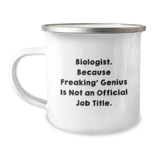 Funny Biologist Quotes Camping Mug Gifts from Husband for Mother's Day - Biologist Humor, Biologist Mom, Camping Mug for Women - Image 1